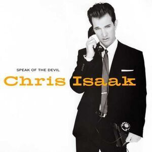 Chris Isaak - Speak Of The Devil  CD